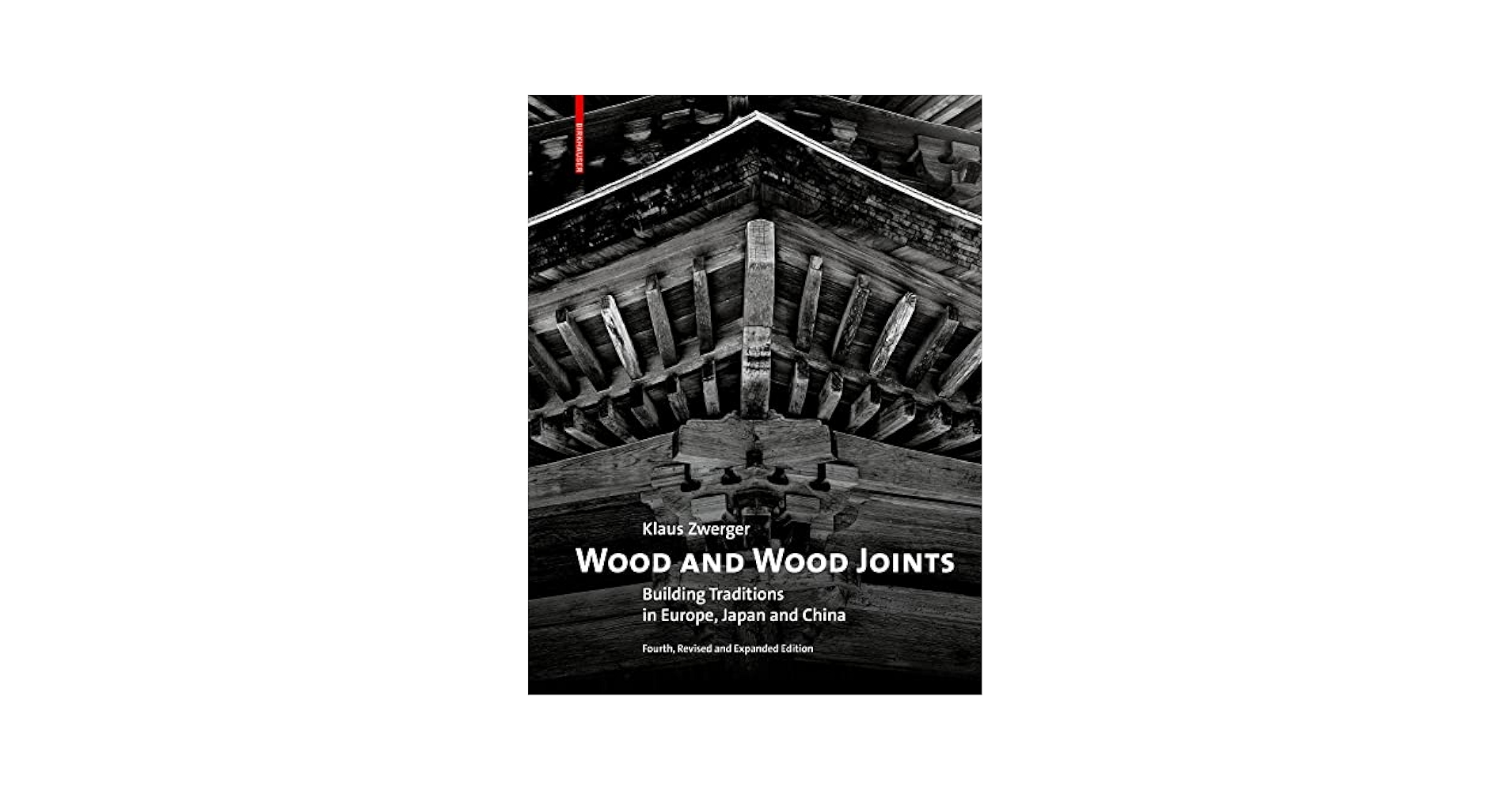 Wood and Wood Joints  Building 新品　ツベルガー Wood and Wood Joints: Building Traditions of Europe, Japan